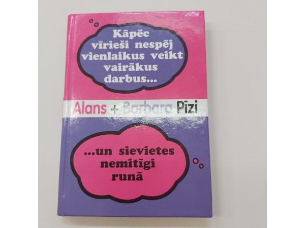 Kāpēc vīrieši nespēj vienlaikus veikt vairākus darbus... un sievietes nemitīgi runā