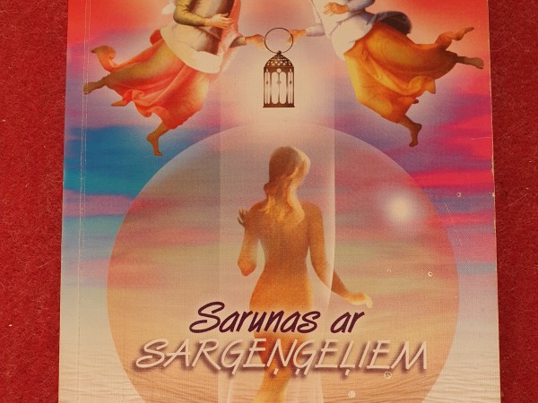 Sarunas ar sargeņģeļiem