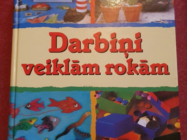Darbiņi veiklām rokām
