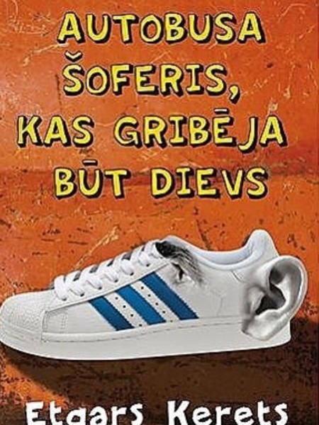 Autobusa šoferis, kas gribēja būt Dievs