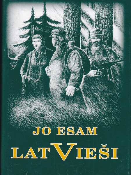 JO ESAM LATVIEŠI
