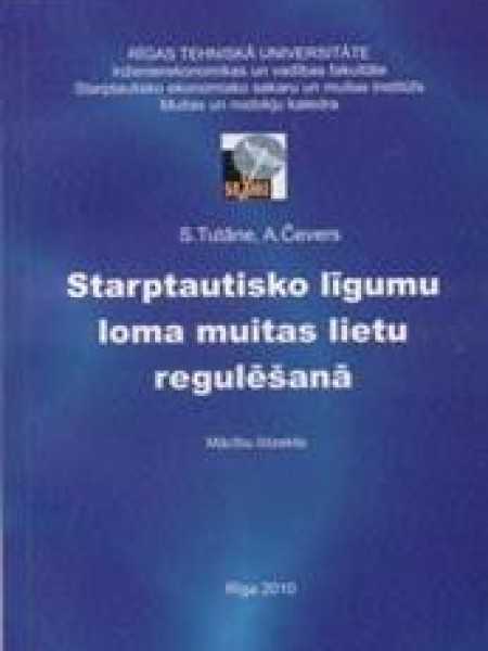 Starptautisko līgumu loma muitas lietu regulēšanā