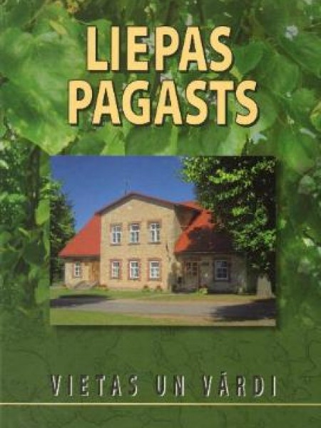 Liepas pagasts Vietas un vārdi