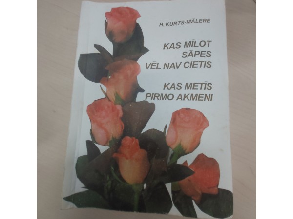 Kas mīlot sāpes vēl nav cietis