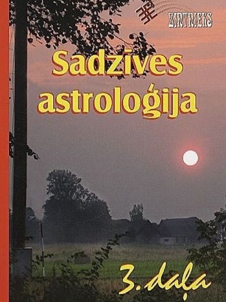 Sadzīves astroloģija 3