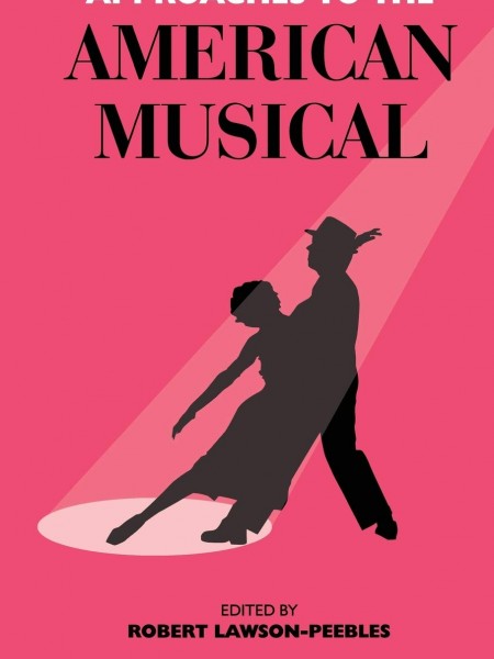Approaches to the American Musical