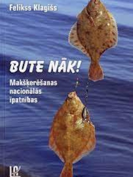 Bute nāk!