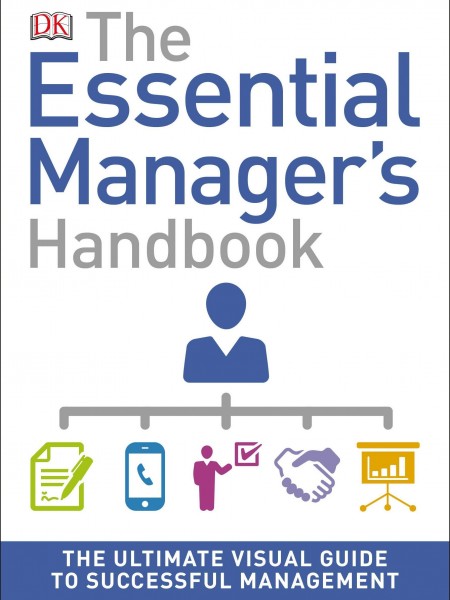 The essential managers handbook