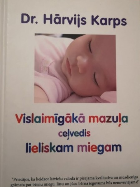 Vislaimīgākā mazuļa rokasgrāmata lieliskam miegam