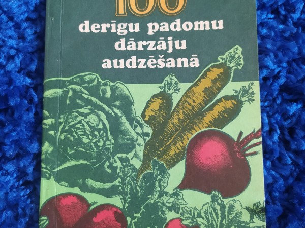 100 derīgu padomu dārzeņu audzēšanā