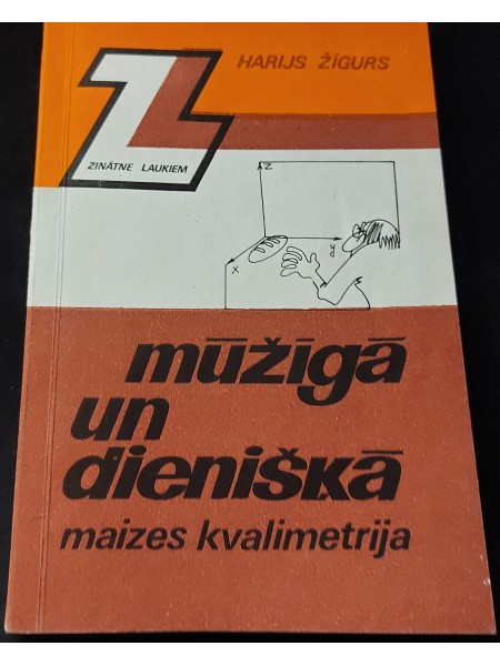 Mūžīgā un dienišķā maizes kvalimetrija