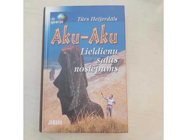 Aku- Aku Lieldienu salas noslēpums