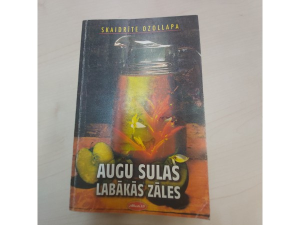 Augu sulas labākās zāles