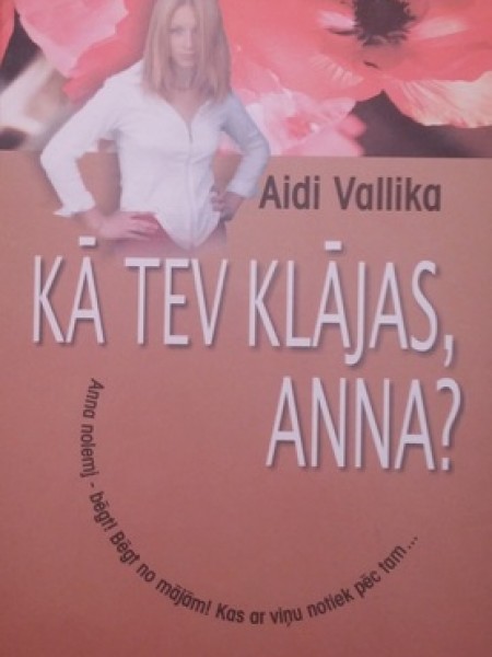 Kā tev klājas,Anna?