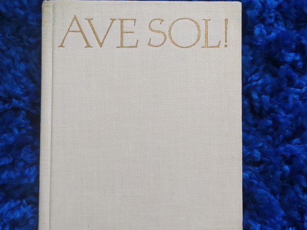 Ave sol!