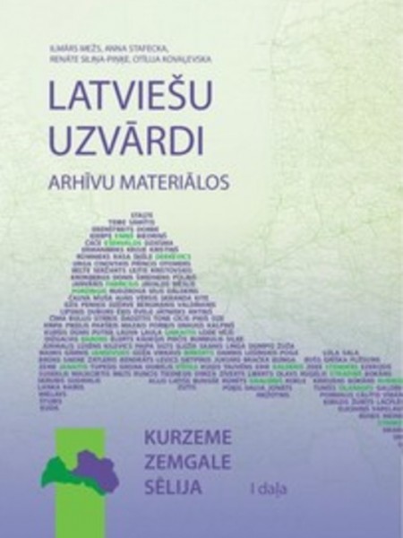 Latviešu uzvārdi arhīvu materiālos. Kurzeme. Zemgale. Sēlija (divas daļas)