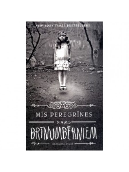 Mis peregrīnes nams brīnumbērniem- 1 DAĻA