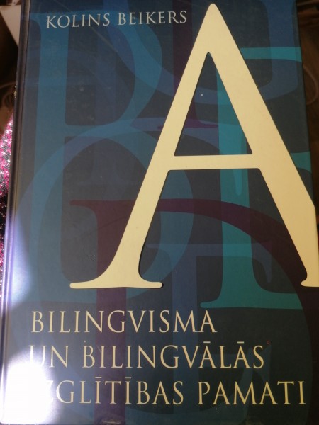 Bilingvisma un bilingvālās izglītības pamati