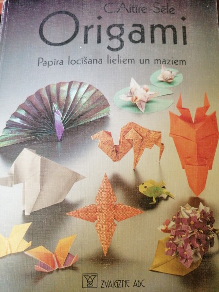 Origami. Papīra locīšana lieliem un maziem