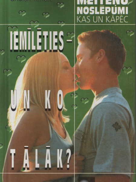 Iemīlēties - un ko tālāk?