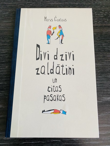 DIVI DZĪVI ZALDĀTIŅI UN CITAS PASAKAS