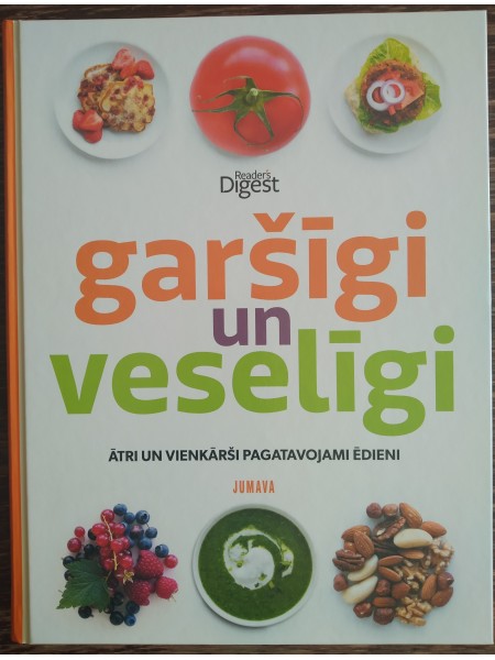 Garšīgi un veselīgi