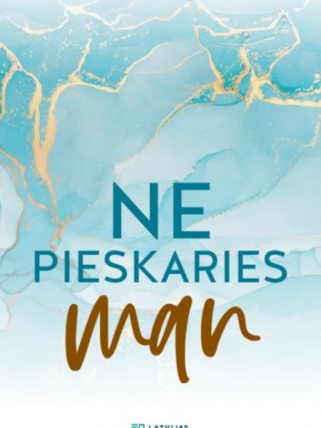 Ne pieskaries man