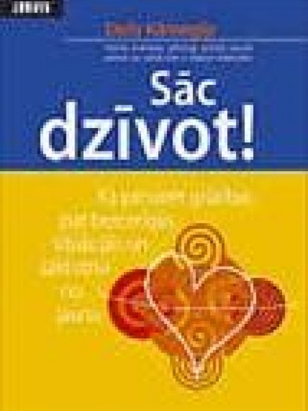 Sāc dzīvot!