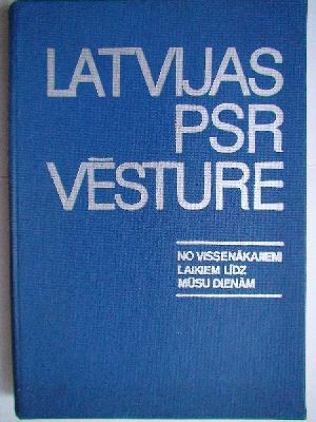 Latvijas PSR vēsture 1.sējums
