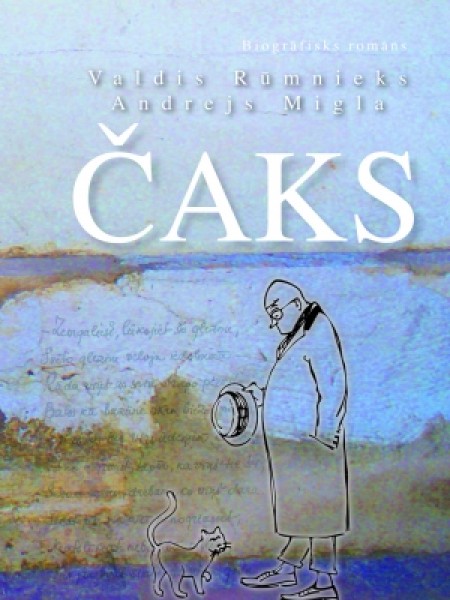 Biogrāfisks romāns Čaks