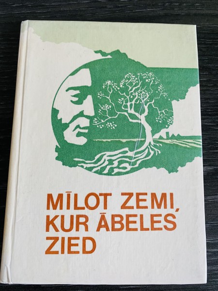MĪLOT ZEMI, KUR ĀBELES ZIED