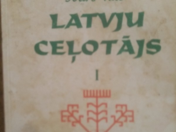Latvju ceļotājs, 1.daļa