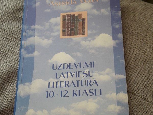 Uzdevumi latviešu literatūrā 10.- 12.klasei