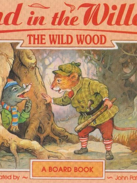 Wind in the Willows, THE WILD WOOD