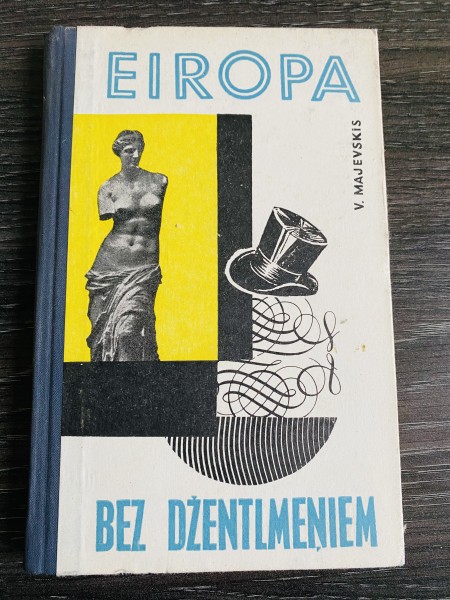 EIROPA BEZ DŽENTELMEŅIEM