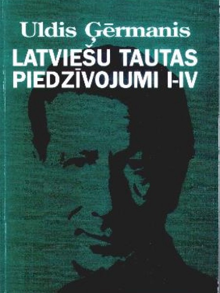 Latviešu tautas piedzīvojumi I-IV