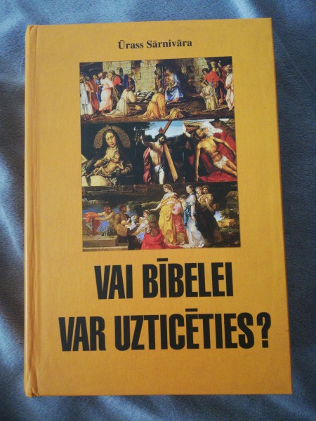Vai Bībelei var uzticēties?