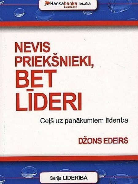 Nevis priekšnieki, bet līderi