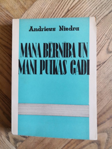 Mana bērnība un mani puikas gadi