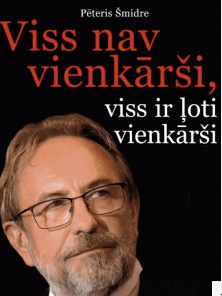 Viss nav tik vienkārši, viss ir ļoti vienkārši