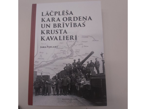 Lāčplēša kara ordeņa un brivibas krusta kavalieri