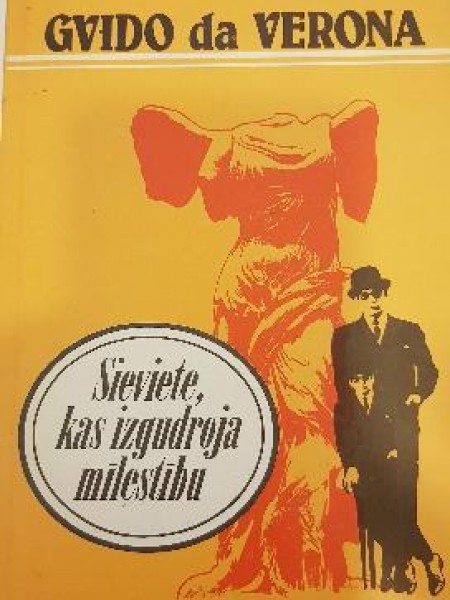 Sieviete, kas izgudroja mīlestību