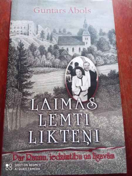 Laimas lemtu likteņi. Par Raunu, iedzimtību un līgavām