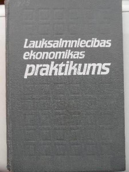 Lauksaimniecības ekonomikas praktikums
