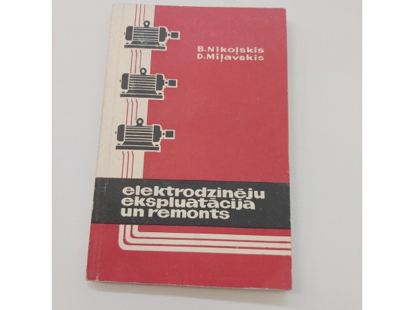Elektrodzinēju ekspluatācija un remonts