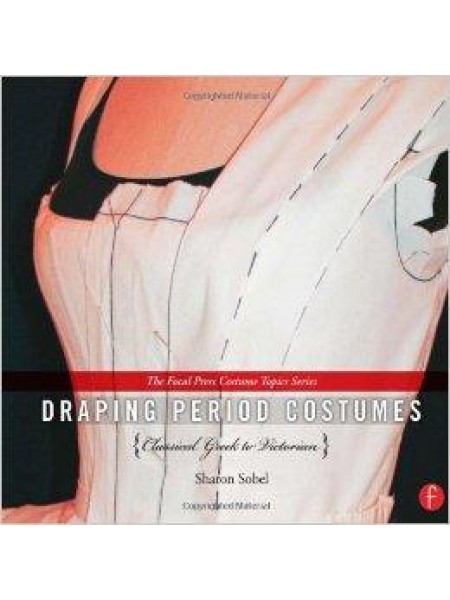 Draping Period Costumes: Classical Greek to Victorian