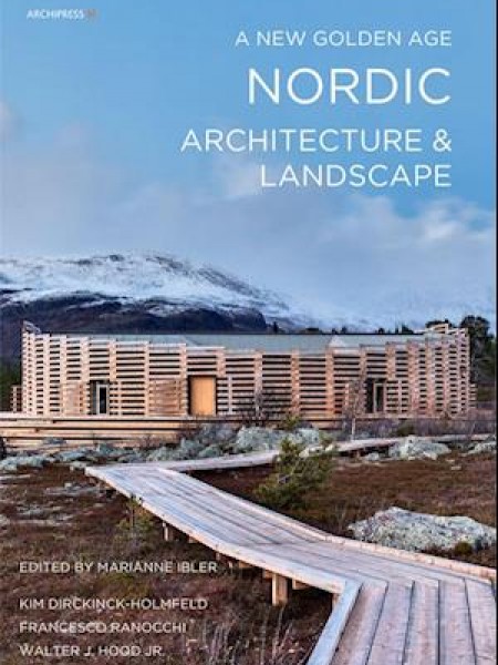 A New Golden Age Nordic Architecture & Landscape