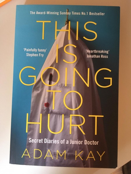 This Is Going to Hurt: Secret Diaries of a Medical Resident