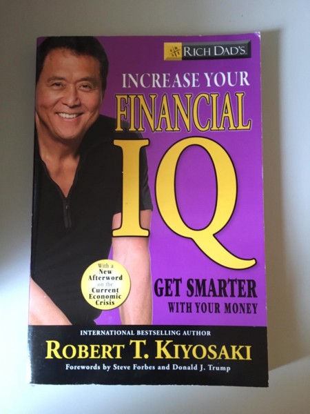 Rich Dad's Increase Your Financial IQ: Get Smarter with Your Money