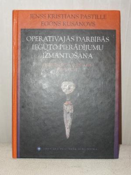 Operatīvajās darbībās iegūto pierādījumu izmantošana